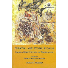 Survival and Other Stories [Bangla Dalit Fiction in Translation]